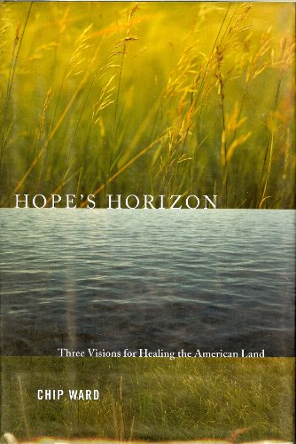 cover image HOPE'S HORIZON: Three Visions for Healing the American Land