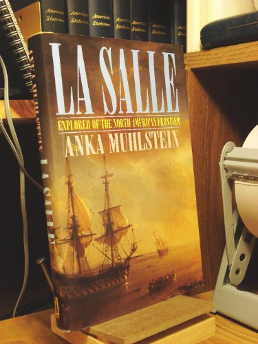 cover image La Salle: Explorer of the North American Frontier