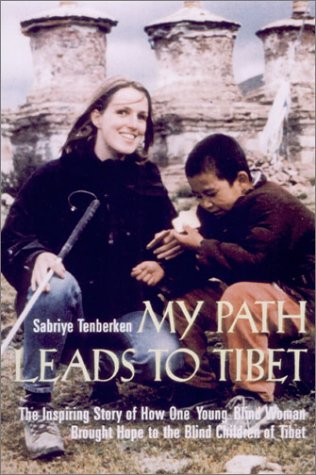 cover image MY PATH LEADS TO TIBET: The Inspiring Story of How One Young Blind Woman Brought Hope to the Blind Children of Tibet