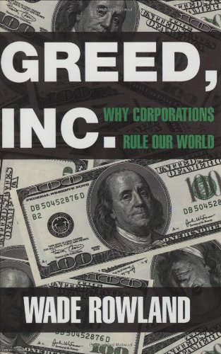 cover image Greed, Inc.: Why Corporations Rule Our World