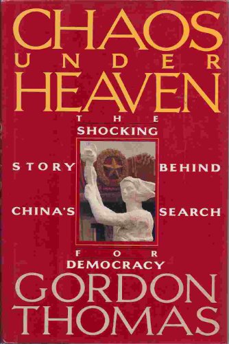 cover image Chaos Under Heaven: The Shocking Story of China's Search for Democracy