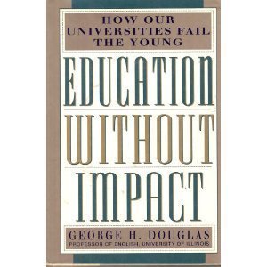 cover image Education Without Impact: How Our Universities Fail the Young