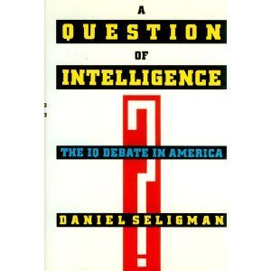 cover image A Question of Intelligence: The IQ Debate in America