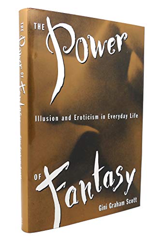 cover image The Power of Fantasy: Illusion and Eroticism in Everyday Life