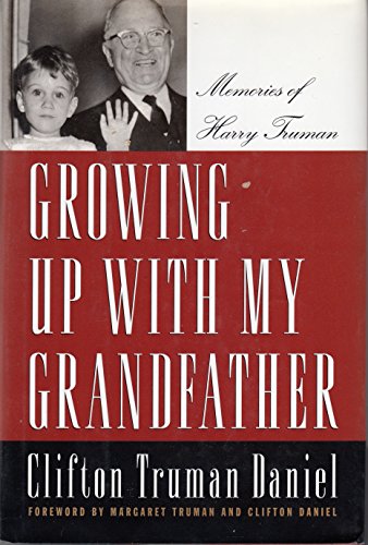 cover image Growing Up with My Grandfather: Memories of Harry S. Truman
