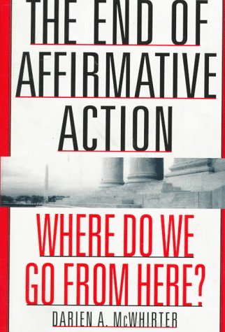 cover image The End of Affirmative Action: Where Do We Go from Here?