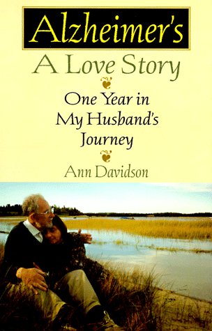 cover image Alzheimer's, a Love Story: One Year in My Husband's Journey