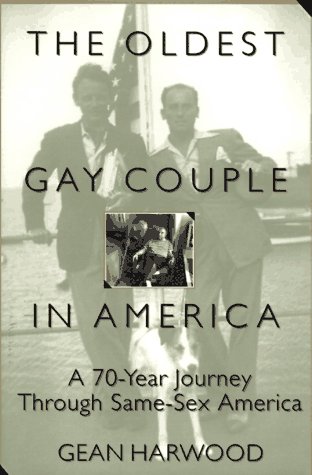 cover image The Oldest Gay Couple in America: A Seventy-Year Journey Through Same-Sex America