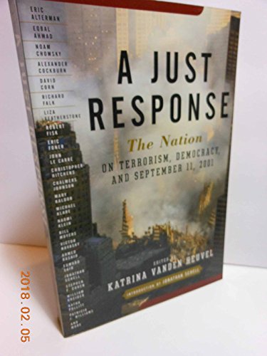 cover image A JUST RESPONSE: The Nation
 on Terrorism, Democracy, and September, 11, 2001