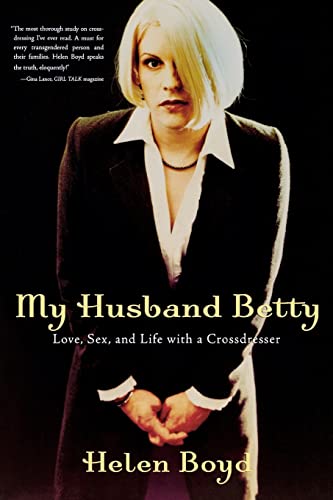 cover image My Husband Betty: Love, Sex, and Life with a Crossdresser