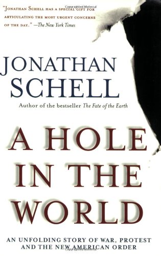 cover image A Hole in the World: An Unfolding Story of War, Protest and the New American Order