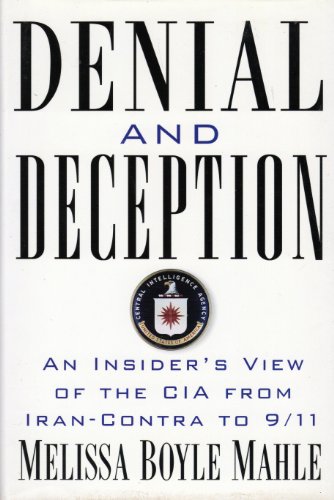 cover image Denial and Deception: An Insider's View of the CIA from Iran-Contra to 9/11