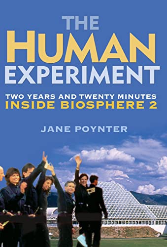 cover image The Human Experiment: Two Years and Twenty Minutes Inside Biosphere 2