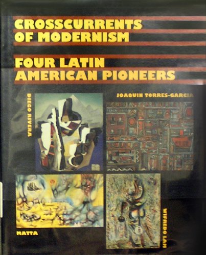 cover image Crosscurrents of Modernism: Four Latin American Pioneers