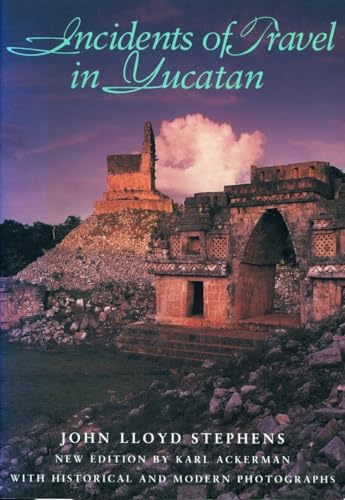 cover image Incidents of Travel in Yucatan: Incidents of Travel in Yucatan