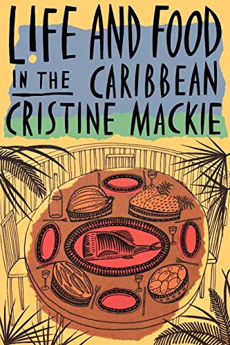 cover image Life and Food in the Caribbean