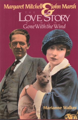 cover image Margaret Mitchell & John Marsh: The Love Story Behind Gone with the Wind