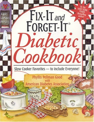 cover image FIX-IT AND FORGET-IT DIABETIC COOKBOOK: Slow Cooker Favorites—to Include Everyone!