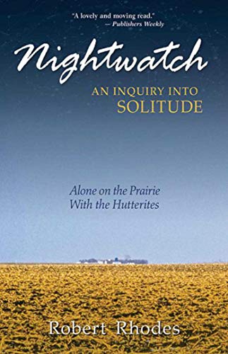 cover image Nightwatch: An Inquiry into Solitude: Alone on the Prairie with the Hutterites