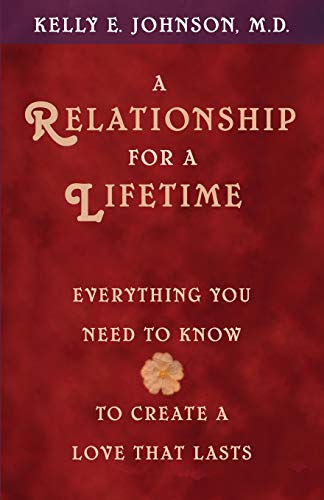 cover image A RELATIONSHIP FOR A LIFETIME: Everything You Need to Know to Create a Love That Lasts
