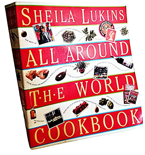 cover image Sheila Lukins All Around the World Cookbook