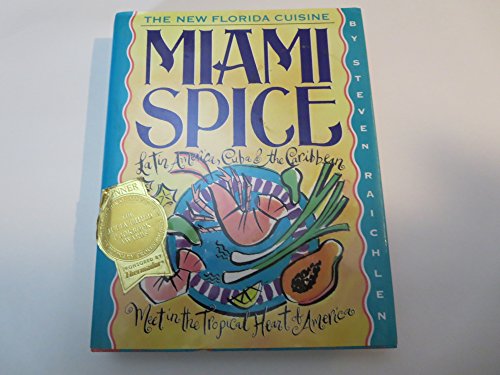 cover image Miami Spice: The New Florida Cuisine