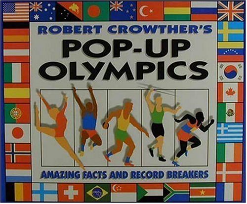 cover image Robert Crowther's Pop-Up Olympics: Amazing Facts and Record Breakers