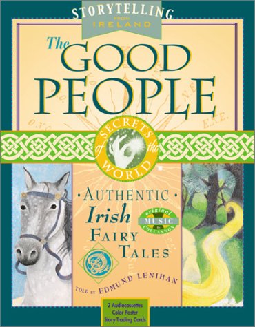 cover image THE GOOD PEOPLE: Authentic Irish Fairy Tales