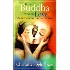 cover image IF THE BUDDHA WERE IN LOVE: The Spiritual Guide to Love and Intimacy