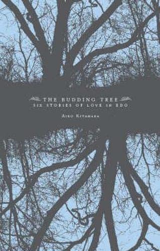 cover image The Budding Tree: Six Stories of Love in Edo