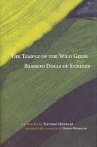 cover image The Temple of the Wild Geese and Bamboo Dolls of Echizen: Two Novellas