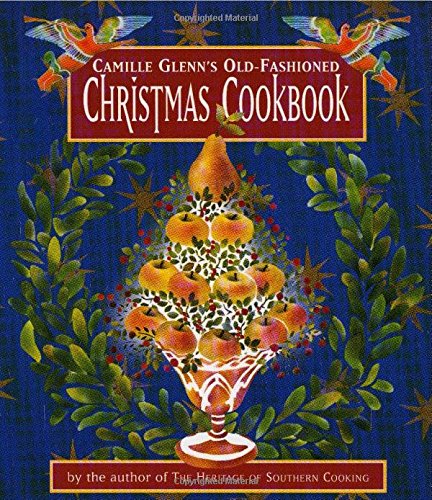 cover image Camille Glenn's Old-Fashioned Christmas Cookbook