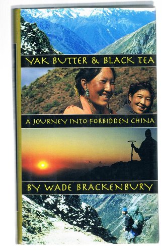 cover image Yak Butter & Black Tea: A Journey Into Forbidden China