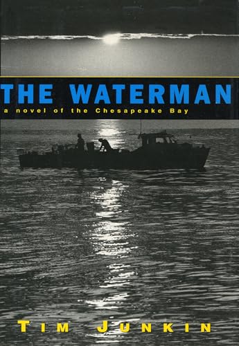 cover image The Waterman: A Novel of the Chesapeake Bay