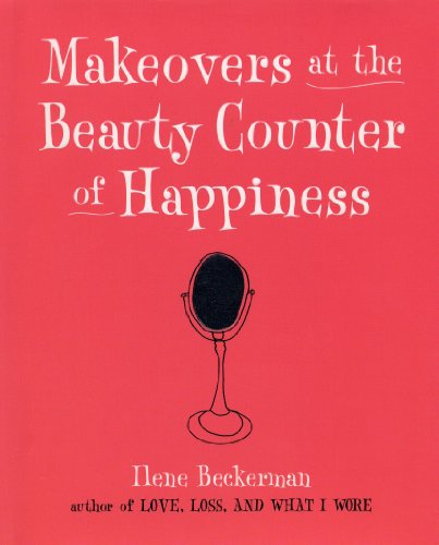 cover image MAKEOVERS AT THE BEAUTY COUNTER OF HAPPINESS