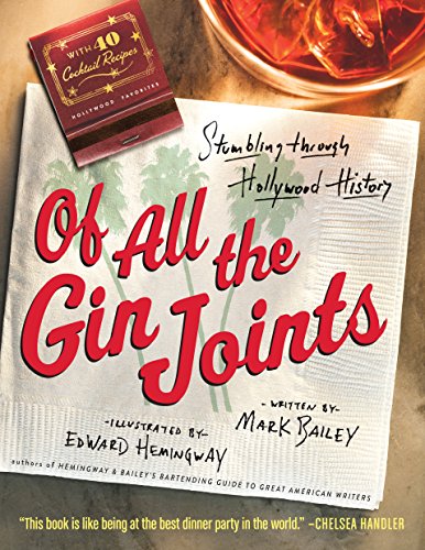 cover image Of All the Gin Joints: Stumbling Through Hollywood History