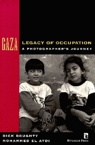 cover image Gaza: Legacy of Occupation: A Photographer's Journey