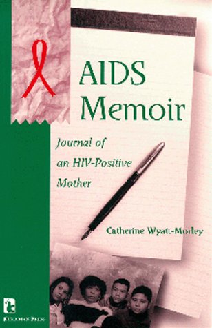 cover image AIDS Memoir: Journal of an HIV-Positive Mother