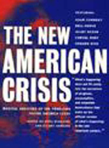 cover image The New American Crisis: Radical Analyses of the Problems Facing Election Year America