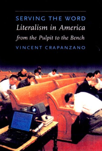 cover image Serving the Word: Literalism in America from the Pulpit to the Bench