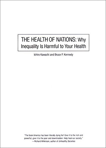 cover image The Health of Nations: Why Inequality Is Harmful to Your Health