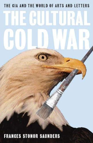 cover image The Cultural Cold War: The CIA and the World of Arts and Letters