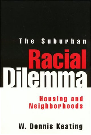 cover image The Suburban Racial Dilemma: Housing and Neighborhoods