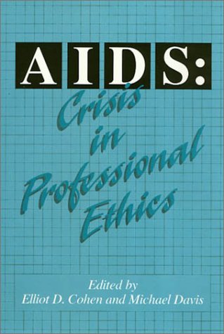 cover image AIDS: Crisis in Professional Ethics