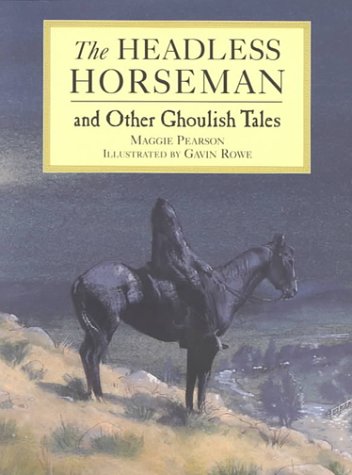 cover image The Headless Horseman and Other Ghoulish Tales