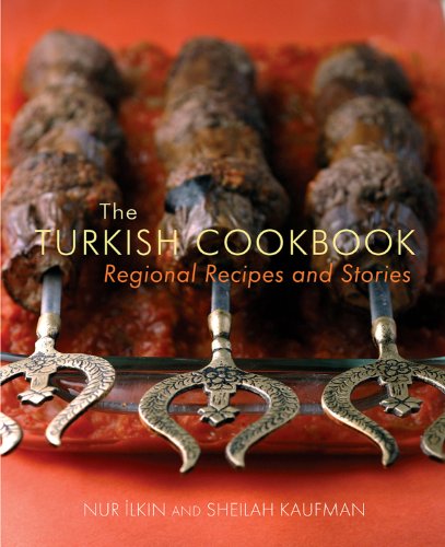 cover image The Turkish Cookbook: Regional Recipes and Stories