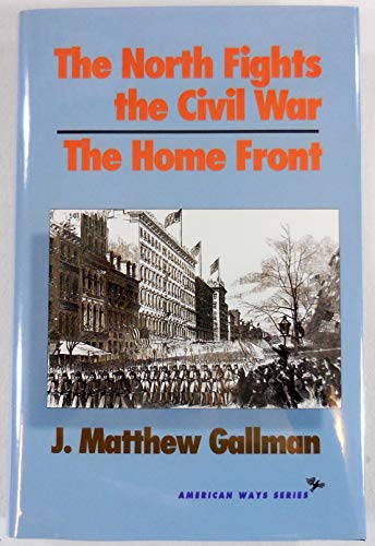 cover image The North Fights the Civil War: The Home Front