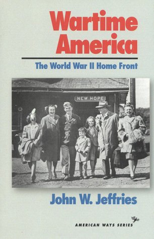 cover image Wartime America: The World War II Homefront