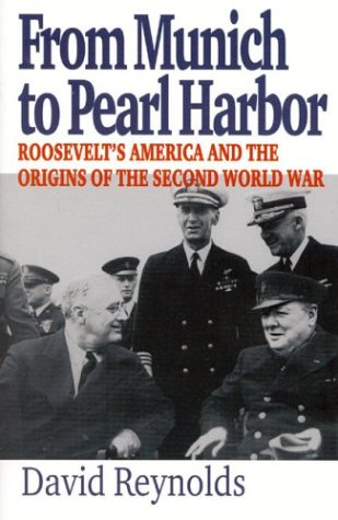 cover image FROM MUNICH TO PEARL HARBOR: Roosevelt's America and the Origins of the Second World War