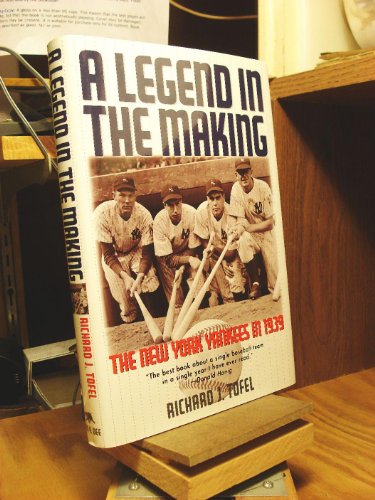 cover image A LEGEND IN THE MAKING: The New York Yankees in 1939
